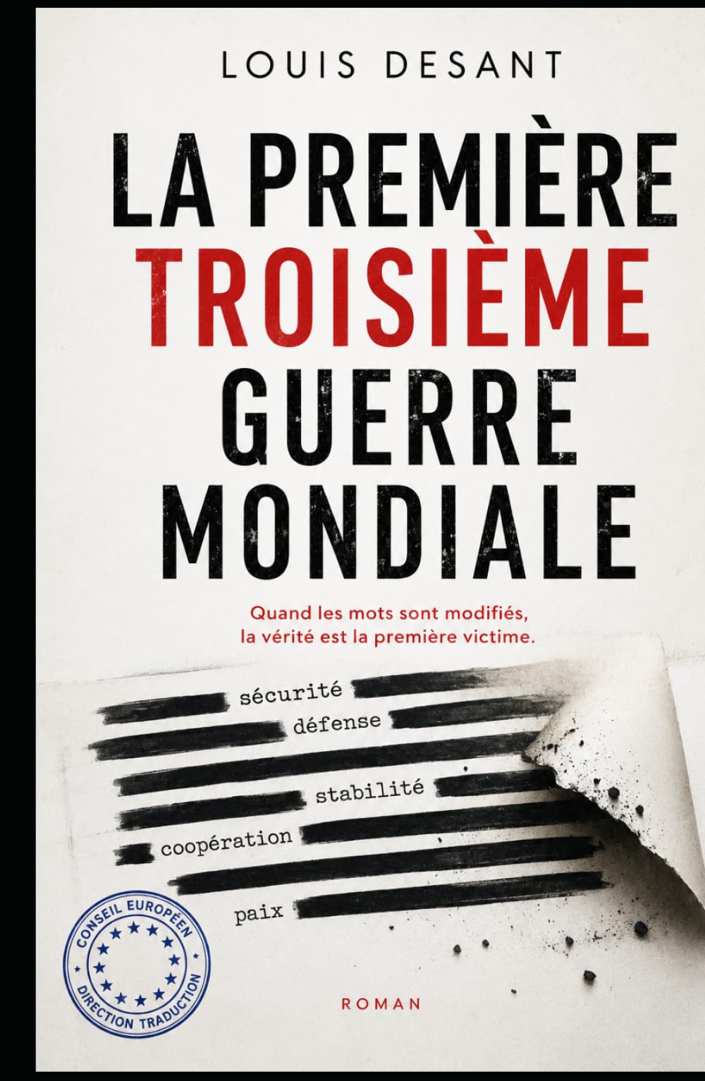 La Première Troisième Guerre Mondiale: Quand les mots changent, la vérité est la première victime