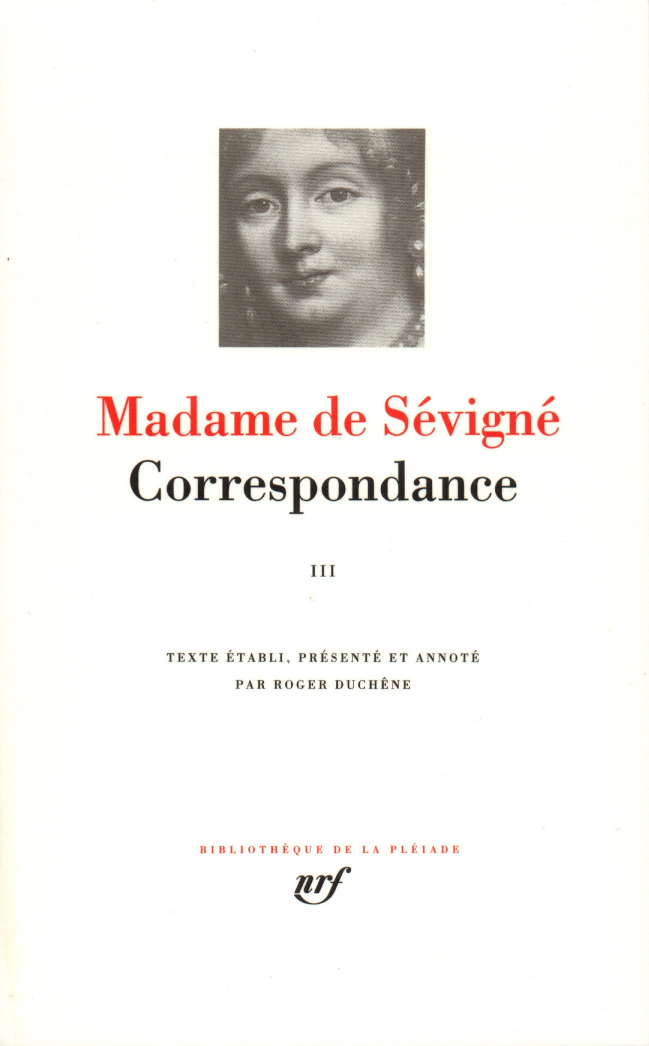 Madame de Sévigné : Correspondance, tome III : Septembre 1680 - Avril 1696