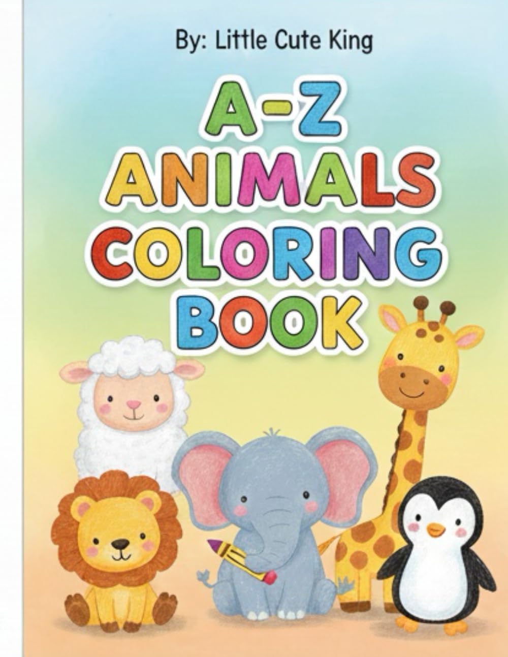 Animal Alphabet Coloring Book: A–Z Animals Coloring Book for Kids Ages 2–6