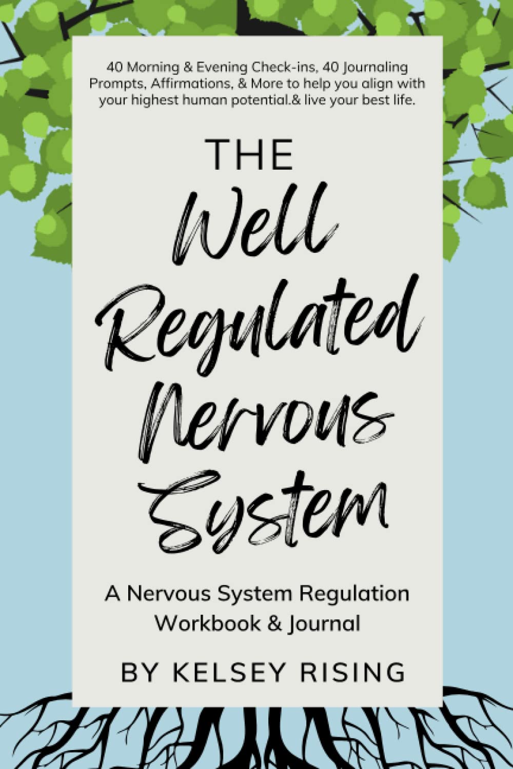The Well Regulated Nervous System: A Nervous System Workbook & Journal