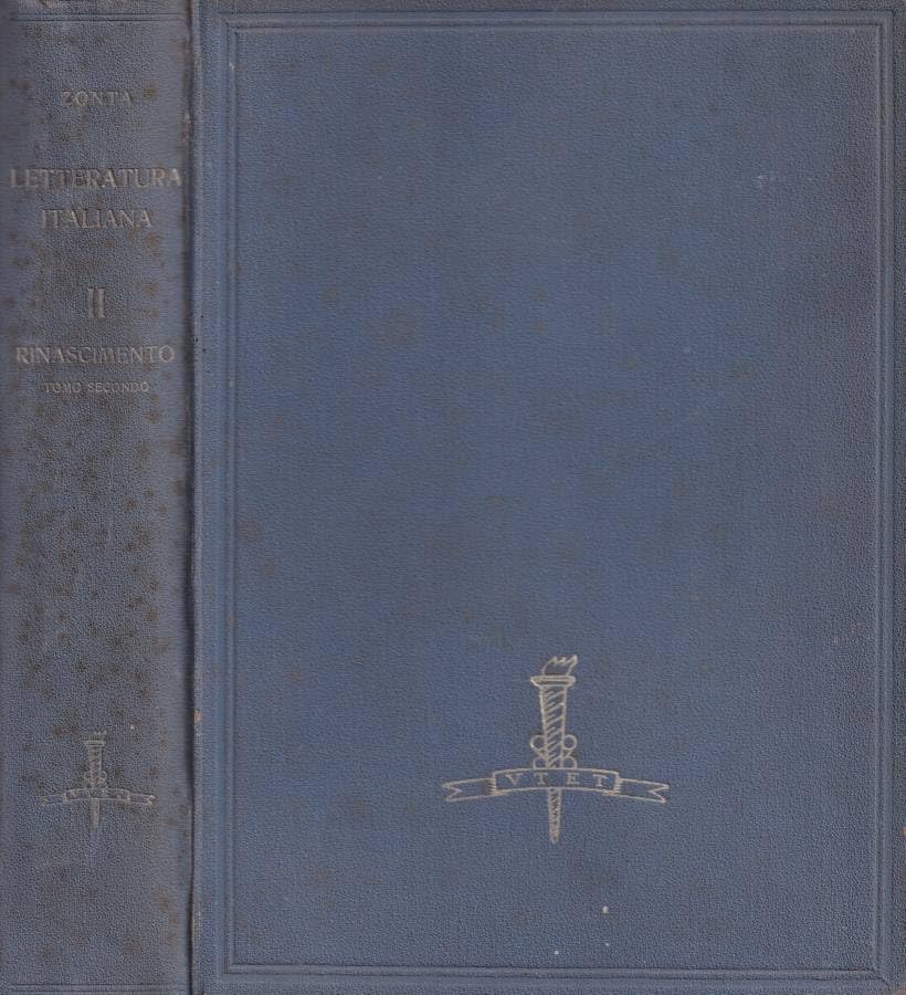 Storia della letteratura italiana, vol. II. Il rinascimento.