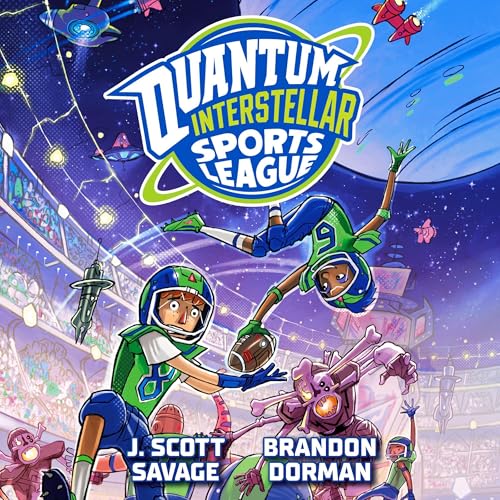 Quantum Interstellar Sports League by J. Scott Savage, Brandon Dorman episode artwork