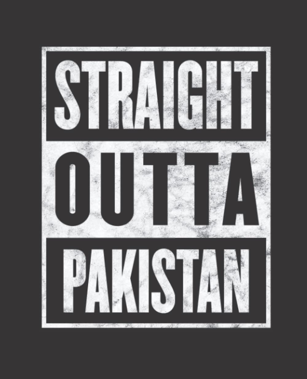 Straight Outta PAKISTAN composition notebook and story journal: Straight Outta PAKISTAN - Funny hometown state proud Composition Notebook College ... be Composition 7.5x9.25 College Ruled Pages