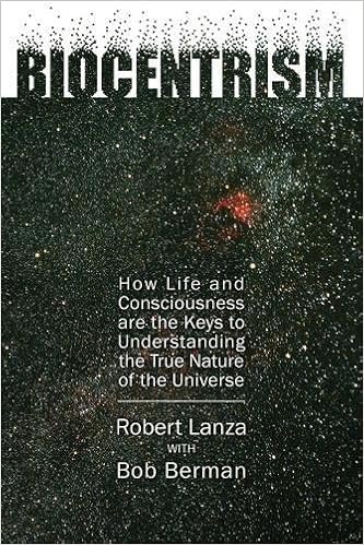 Biocentrism: How Life and Consciousness Are the Keys to Understanding the True Nature of the Universe book cover