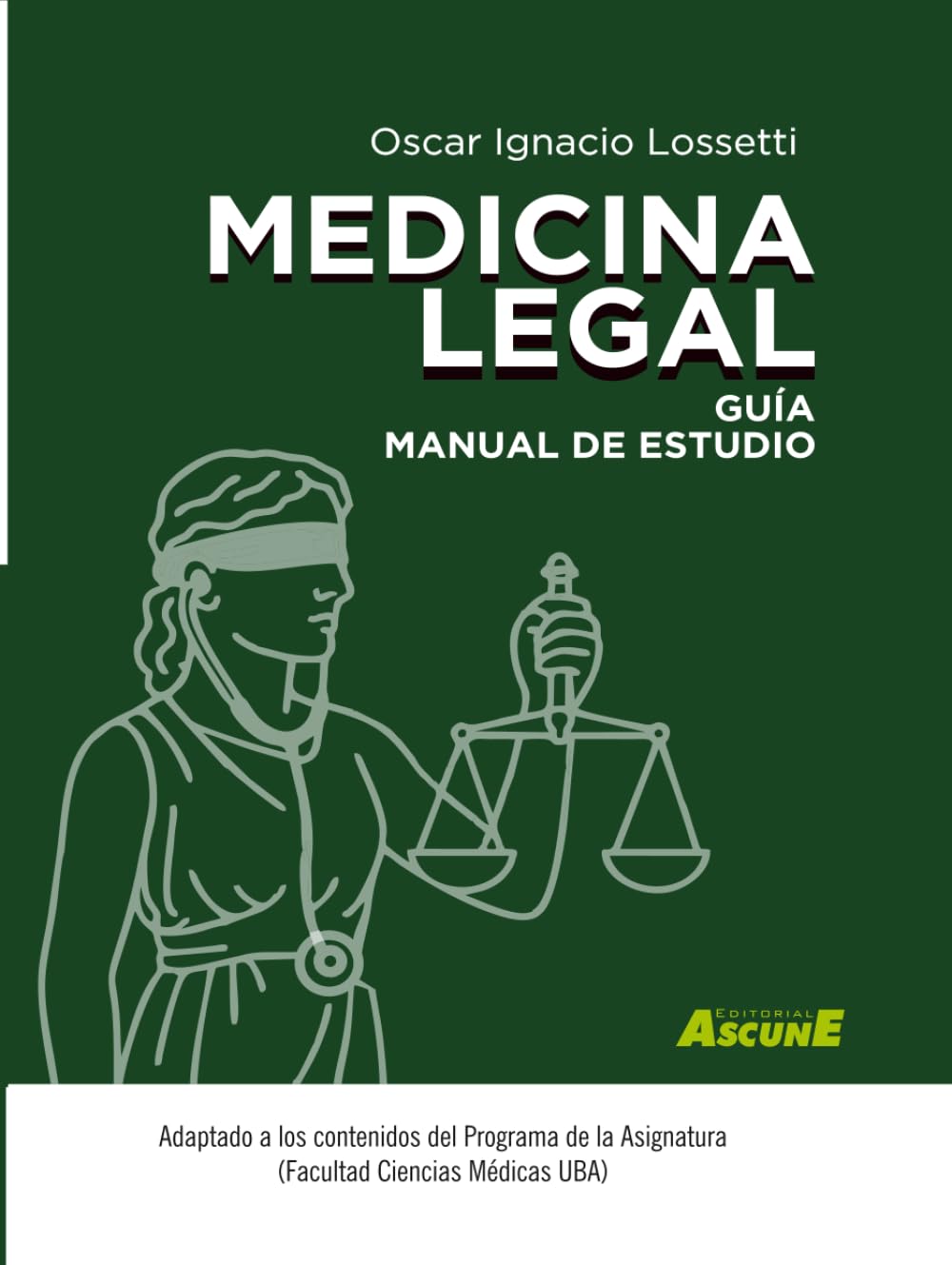 Medicina legal.: Guía manual de estudio