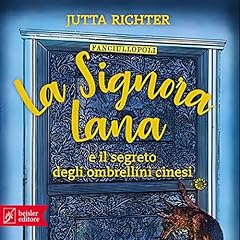 Page de couverture de La Signora Lana e il segreto degli ombrellini cinesi