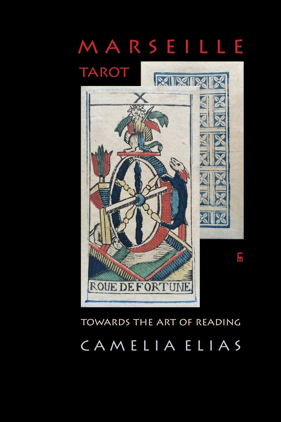 Marseille Tarot: Towards the Art of Reading (Divination) Paperback – December 26, 2014