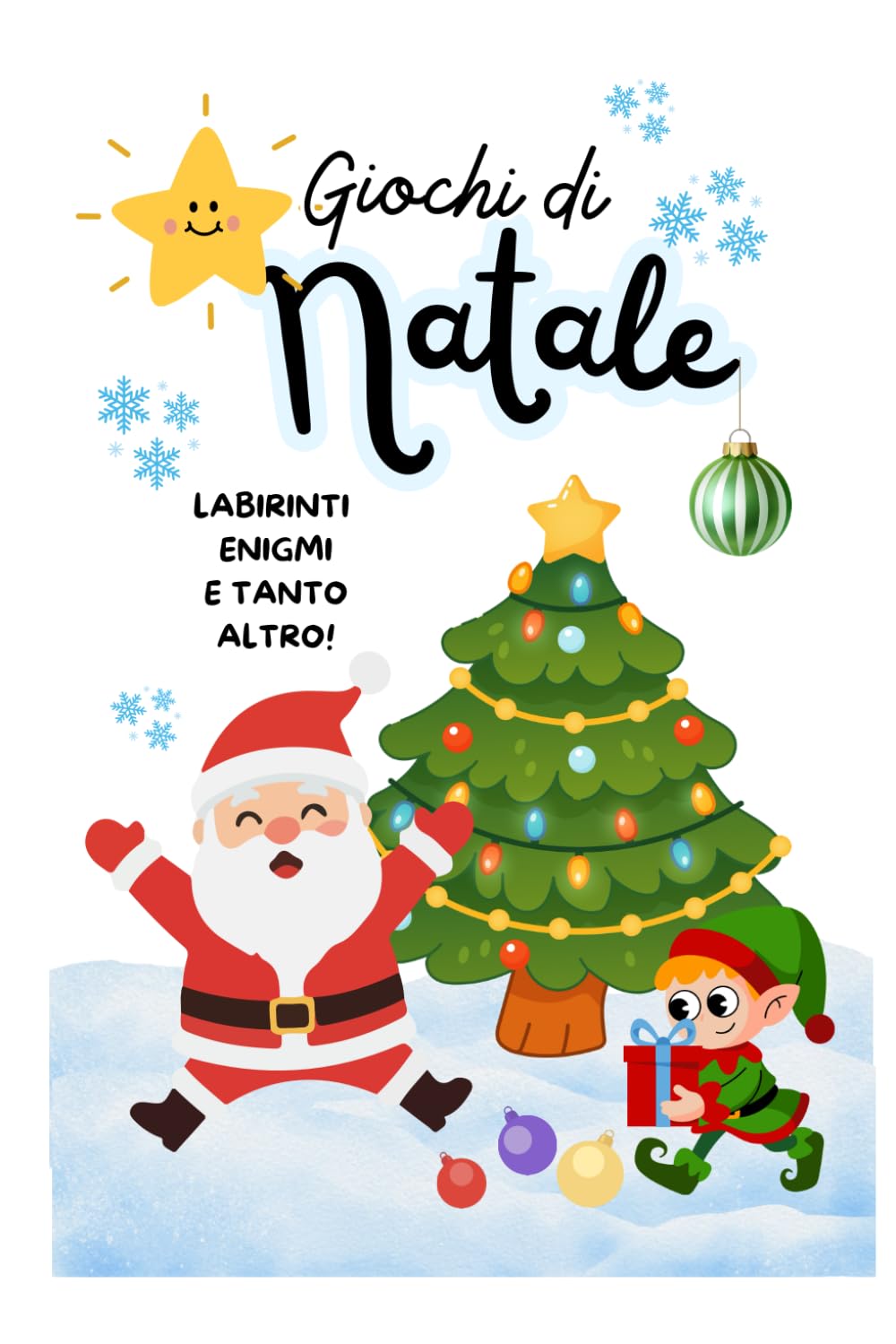 Giochi di Natale- Labirinti enigmi e tanto altro: Labirinti, enigmistica, rebus, cruciverba per bambini dai 6 anni
