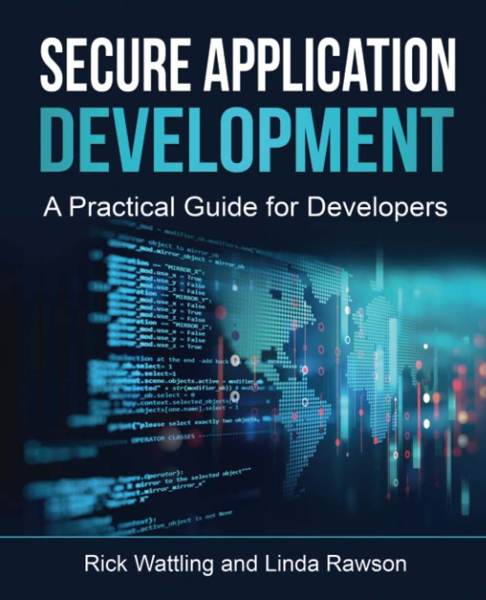 Secure Application Development: A Practical Guide for Developers