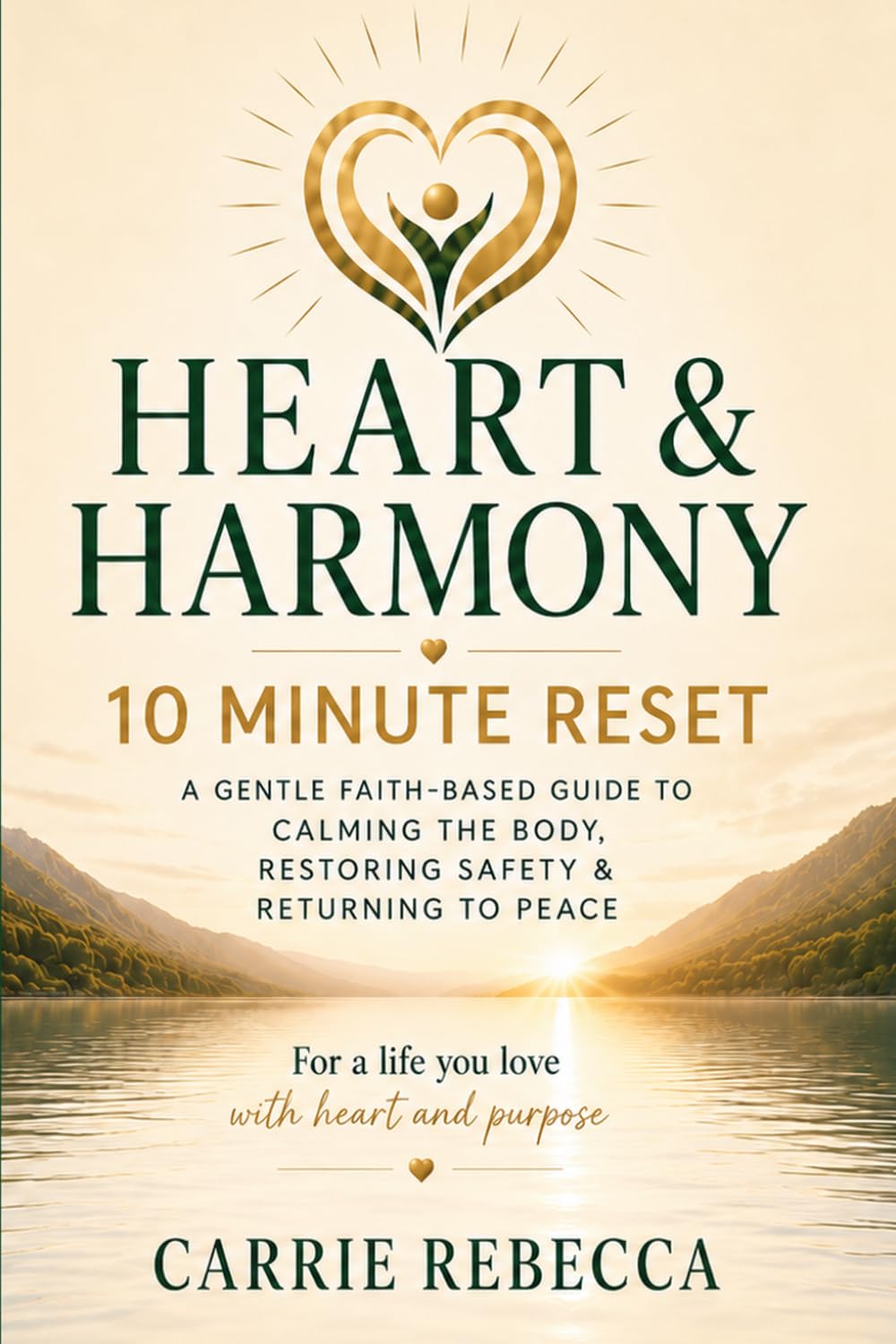 Heart & Harmony: 10 Minute Reset