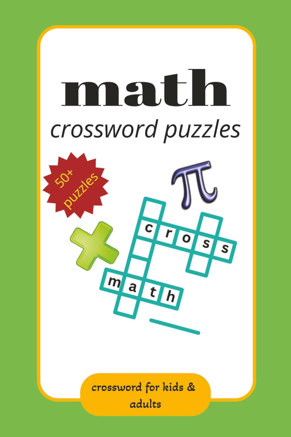math crossword puzzles: math puzzles | enjoy & learn | 6*9 inches ,120pages | 50+ puzzles | solutins included