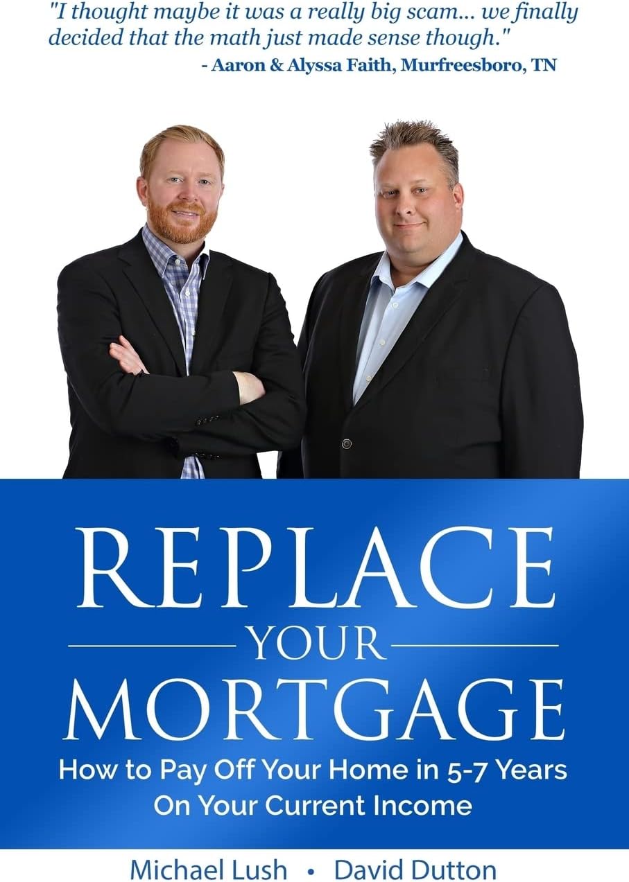 Replace Your Mortgage: How to Pay Off Your Home in 5-7 Years on Your Current Income Paperback – April 21, 2016