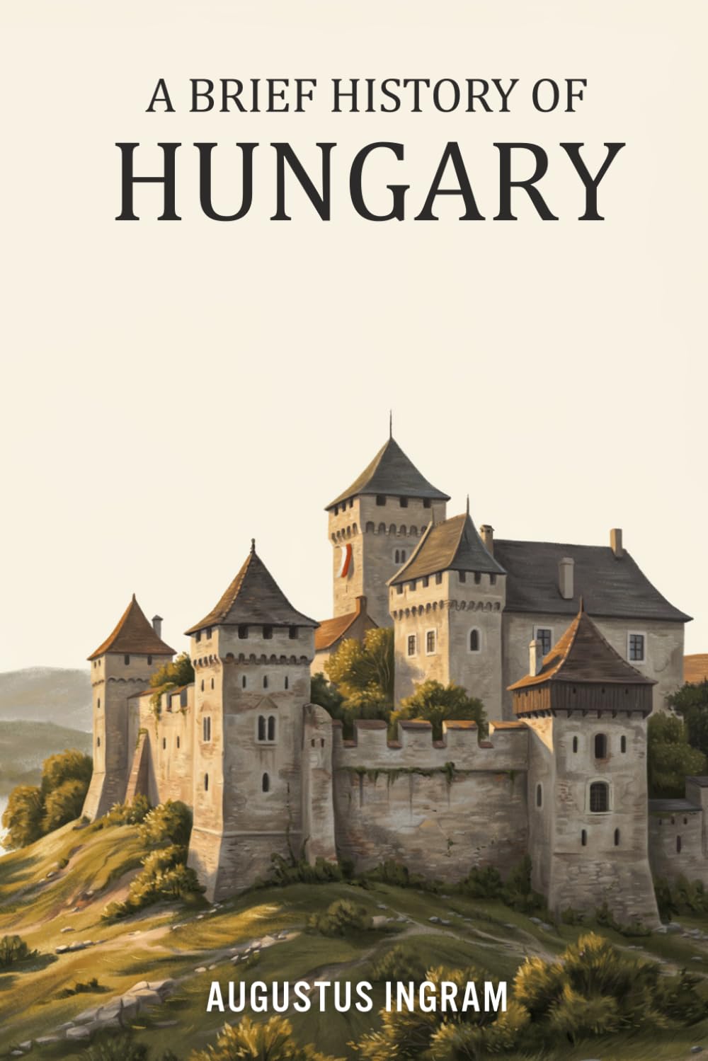 A Brief History of Hungary