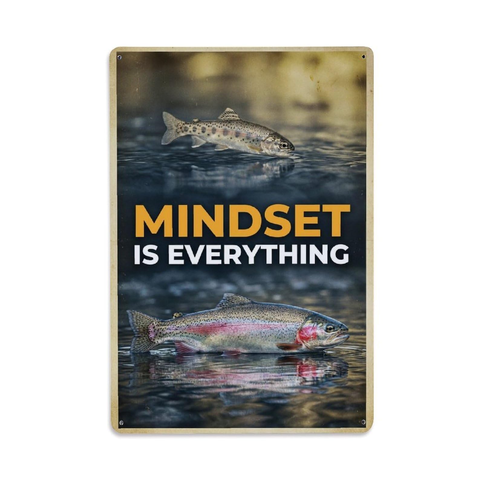 Olhnbad Style Trout Fish Mindset Is Everything Motivational Quote Metal Tin Sign