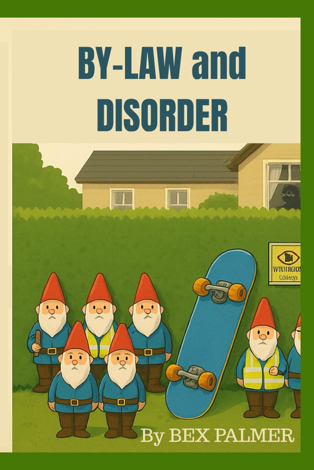 BY-LAW AND DISORDER: Welcome to Sycamore Close, where order is sacred and chaos is timed to the second.