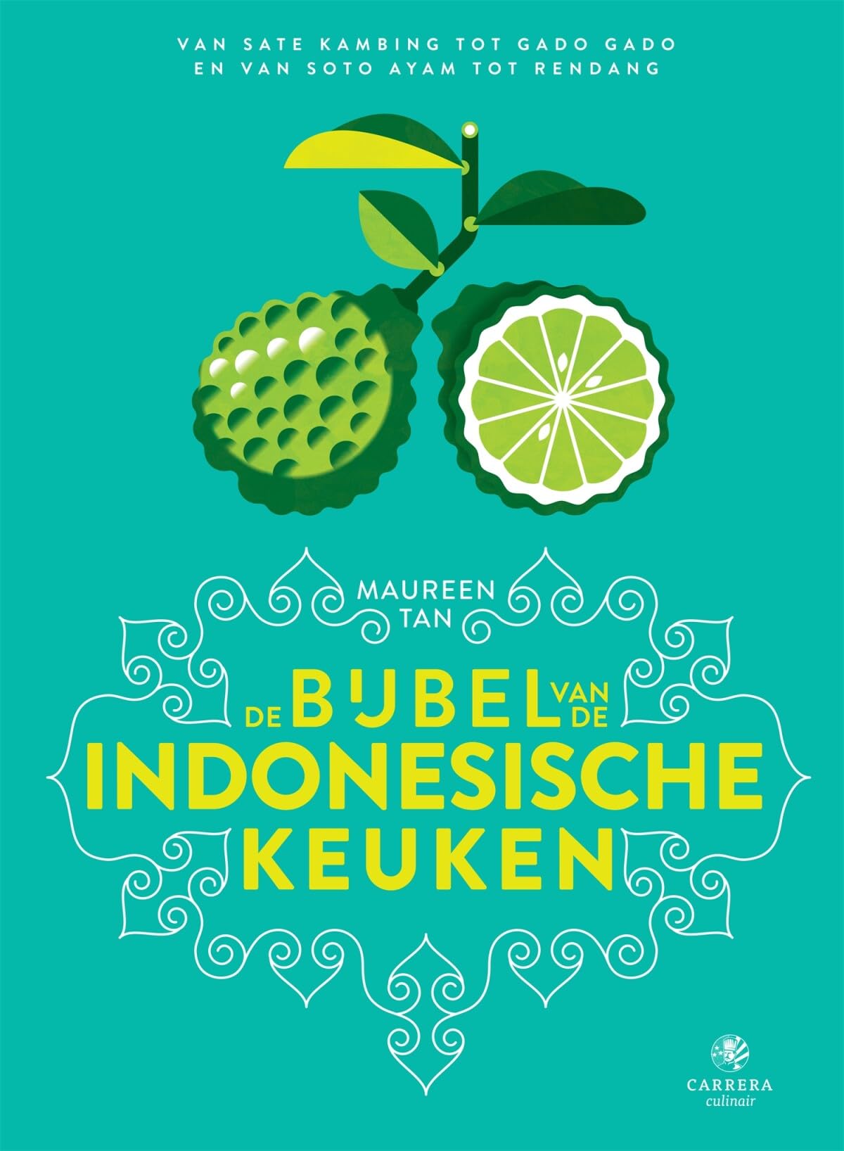 De bijbel van de Indonesische keuken: van saté kambing tot gado gado en van soto ayam tot rendang