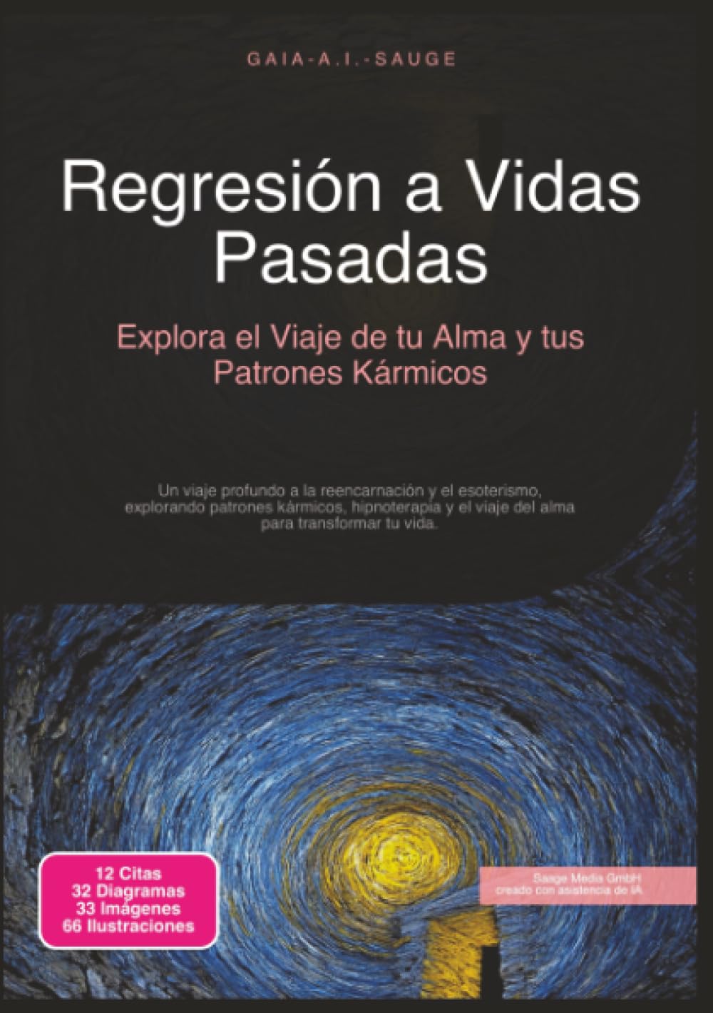 Regresión a Vidas Pasadas: Explora el Viaje de tu Alma y tus Patrones Kármicos (Esoterismo)