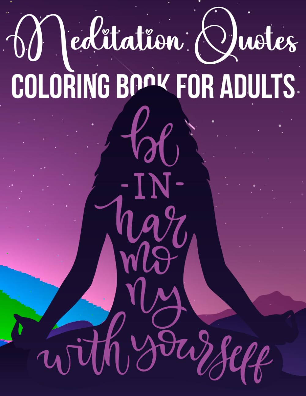 Meditation Quotes Coloring Book for Adults: Inspirational Quotes and Tranquil Designs for Mindful Coloring