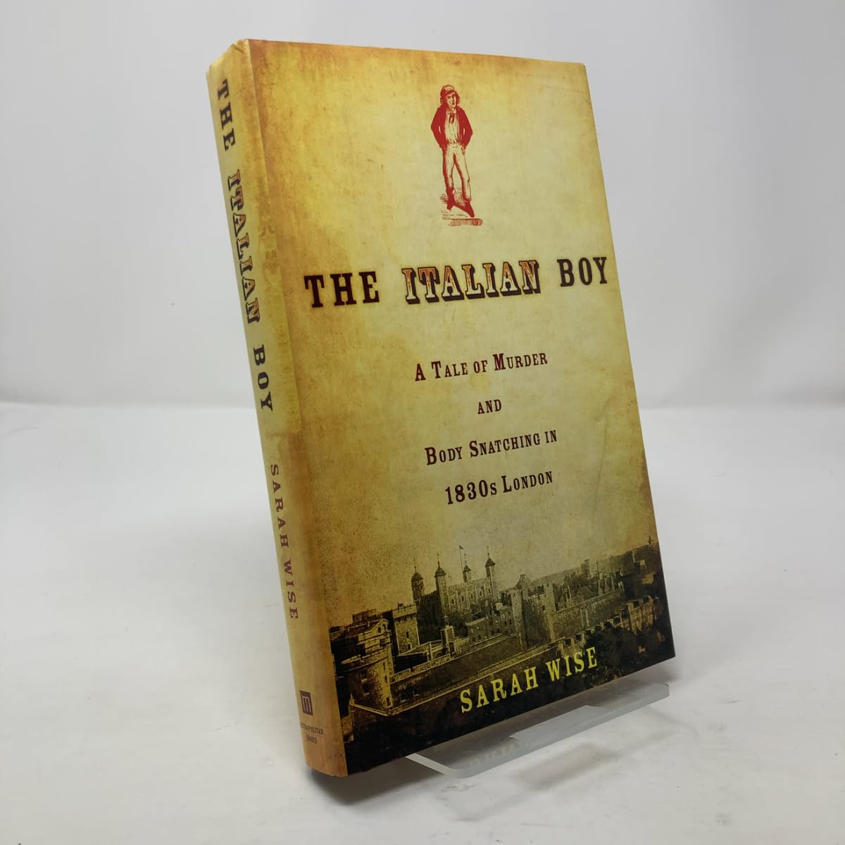 The Italian Boy: A Tale of Murder and Body-Snatching in 1830's London