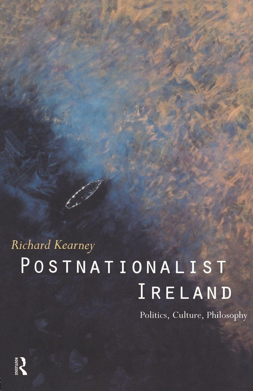 Postnationalist Ireland by Richard Kearney - 9780415115032