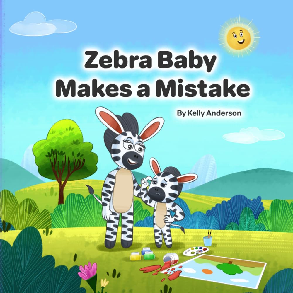 Zebra Baby Makes a Mistake (Zebra Baby Emotional Learning Series)