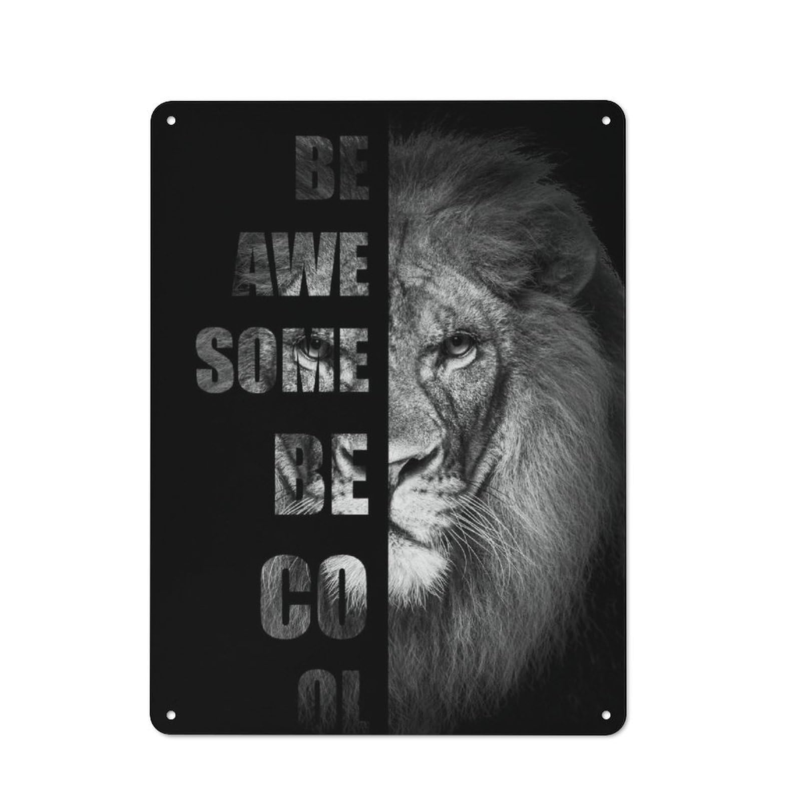 Junmoney Lion Be Awesome Be Cool Metal Sign 40X30cm With For Workshop Wall, Rustic Decor, For Collectors Decorating Workshops And Hobby Rooms