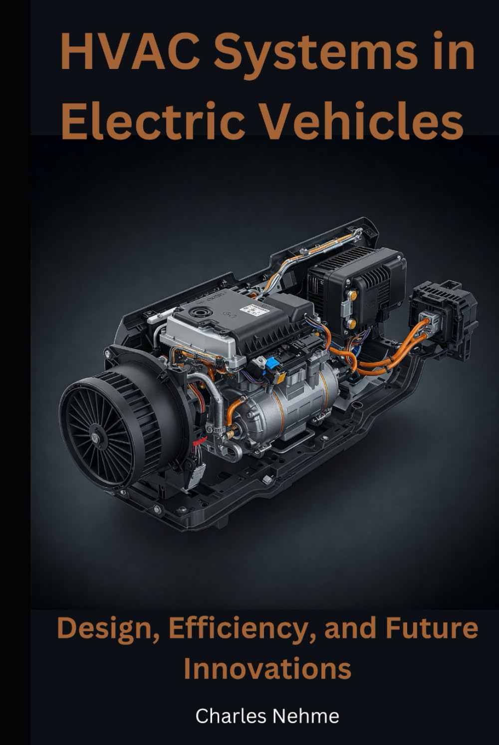 HVAC Systems in Electric Vehicles: Design, Efficiency, and Future Innovations