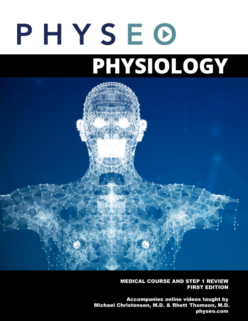 Physeo Physiology: Medical Course and Step 1 Review (Physeo Step 1 Textbooks)