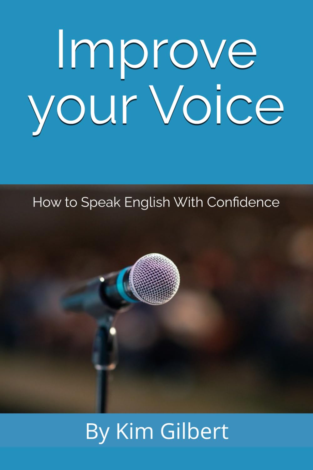 Improve Your Voice: How to Speak English With Confidence