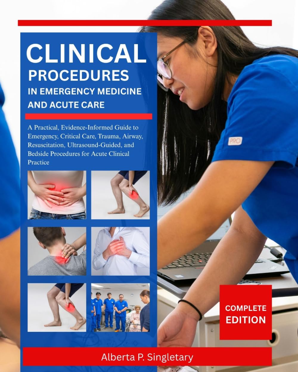 Clinical Procedures in Emergency Medicine and Acute Care: A Practical, Evidence-Informed Guide to Emergency, Critical Care, Trauma, Airway, ... Procedures for Acute Clinical Practice