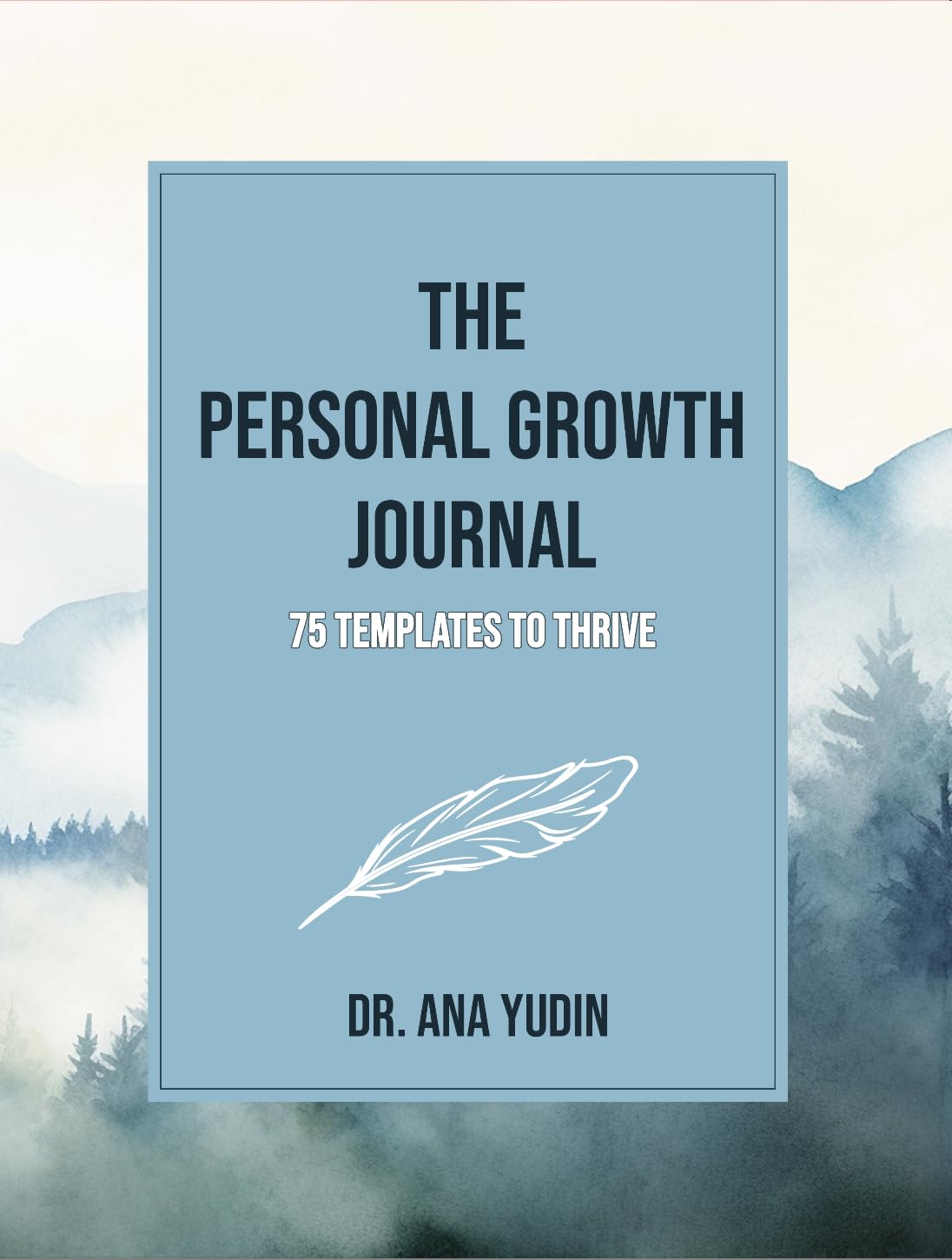 The Personal Growth Journal: 75 Templates to Thrive