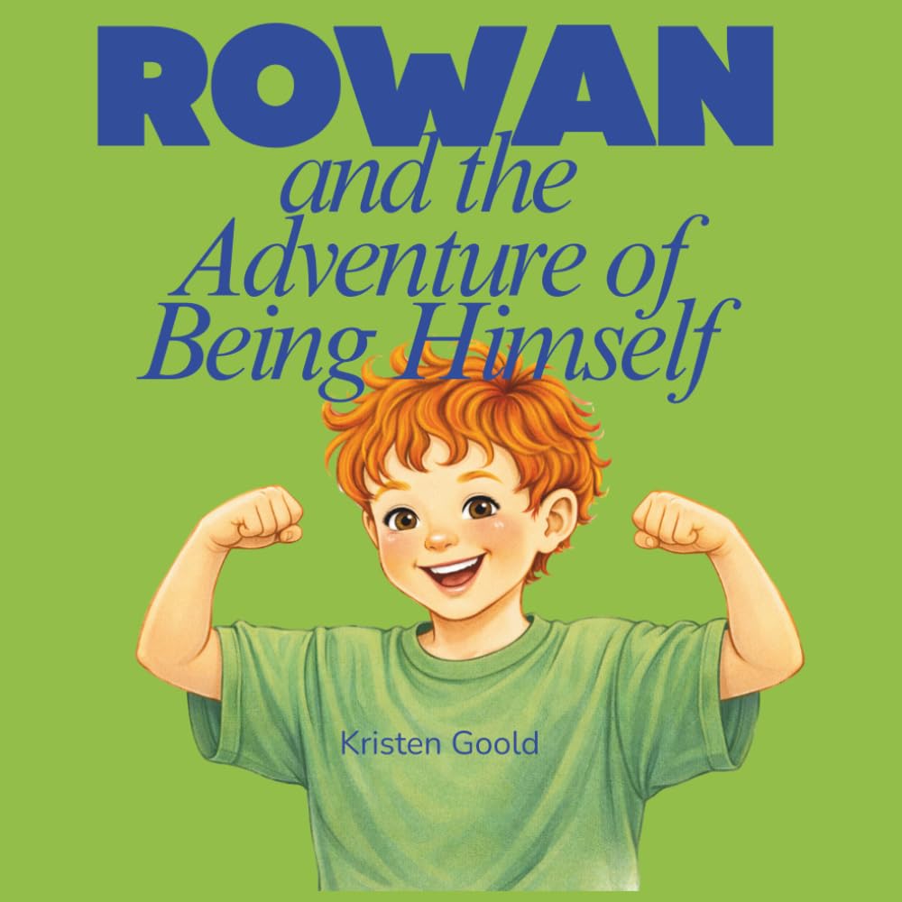 Rowan and the Adventure of Being Himself