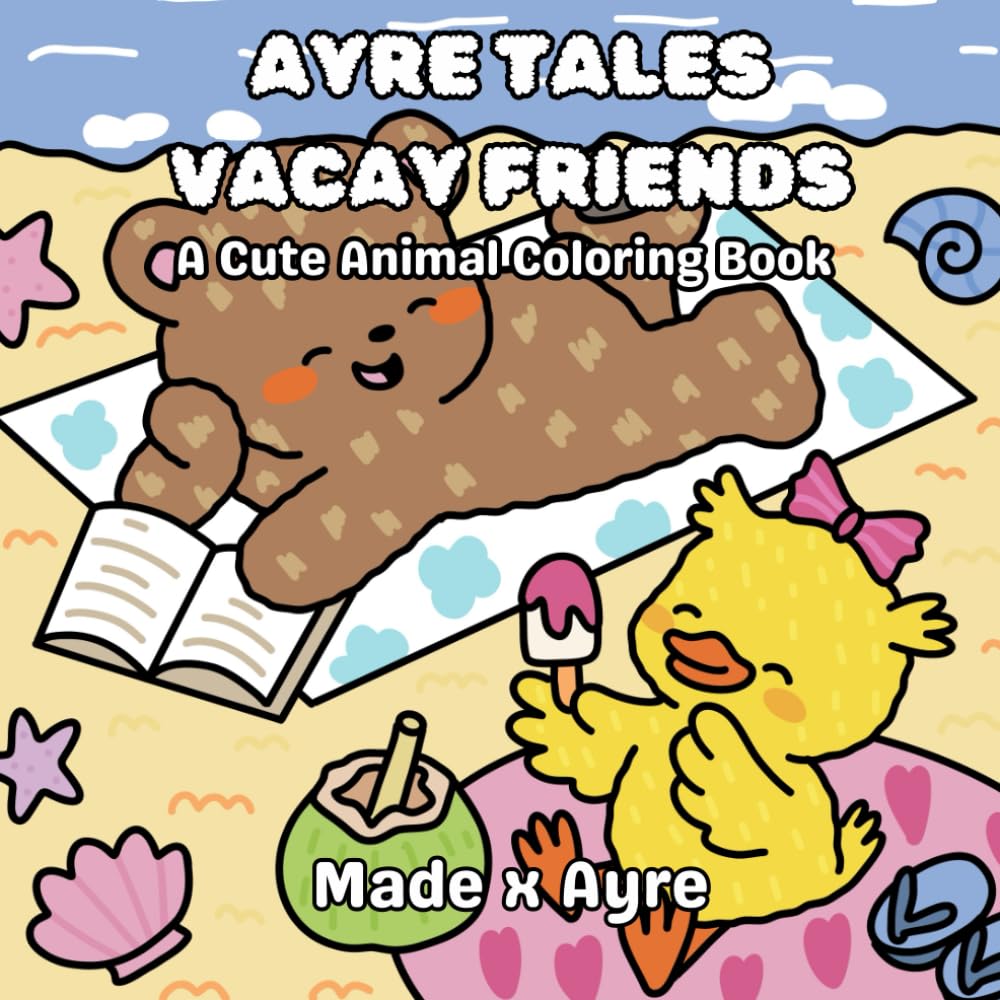 Ayre Tales Vacay Friends: A Cute Animal Coloring Book