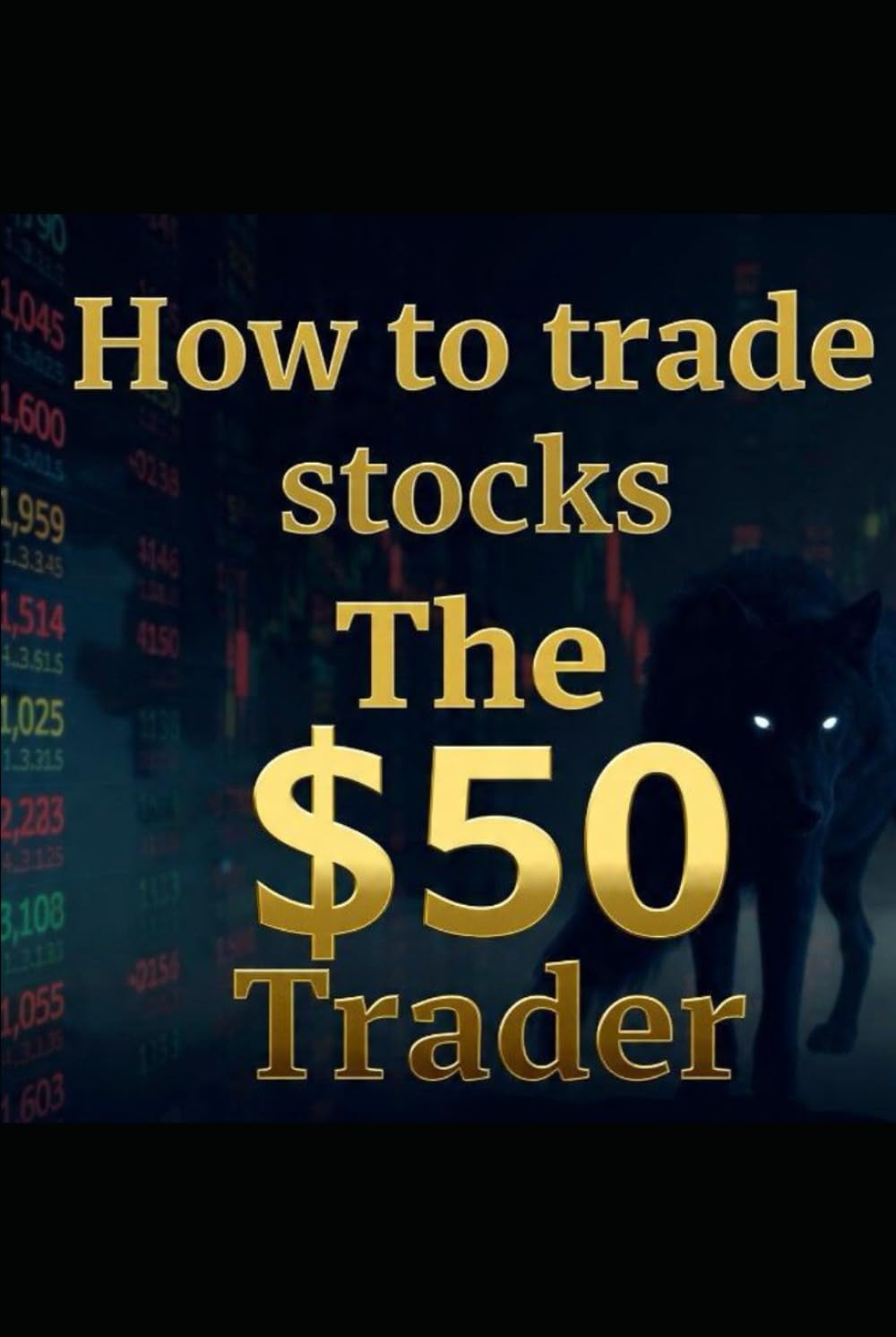 How to Trade Stocks The $50 Trader: "step by step beginner's guide": "investing with low capital": "passive income":