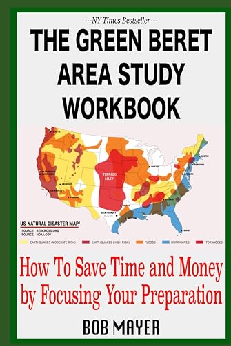 The Green Beret Area Study Workbook: How To Save Time and Money By Focusing Your Preparation (The Green Beret Guide)