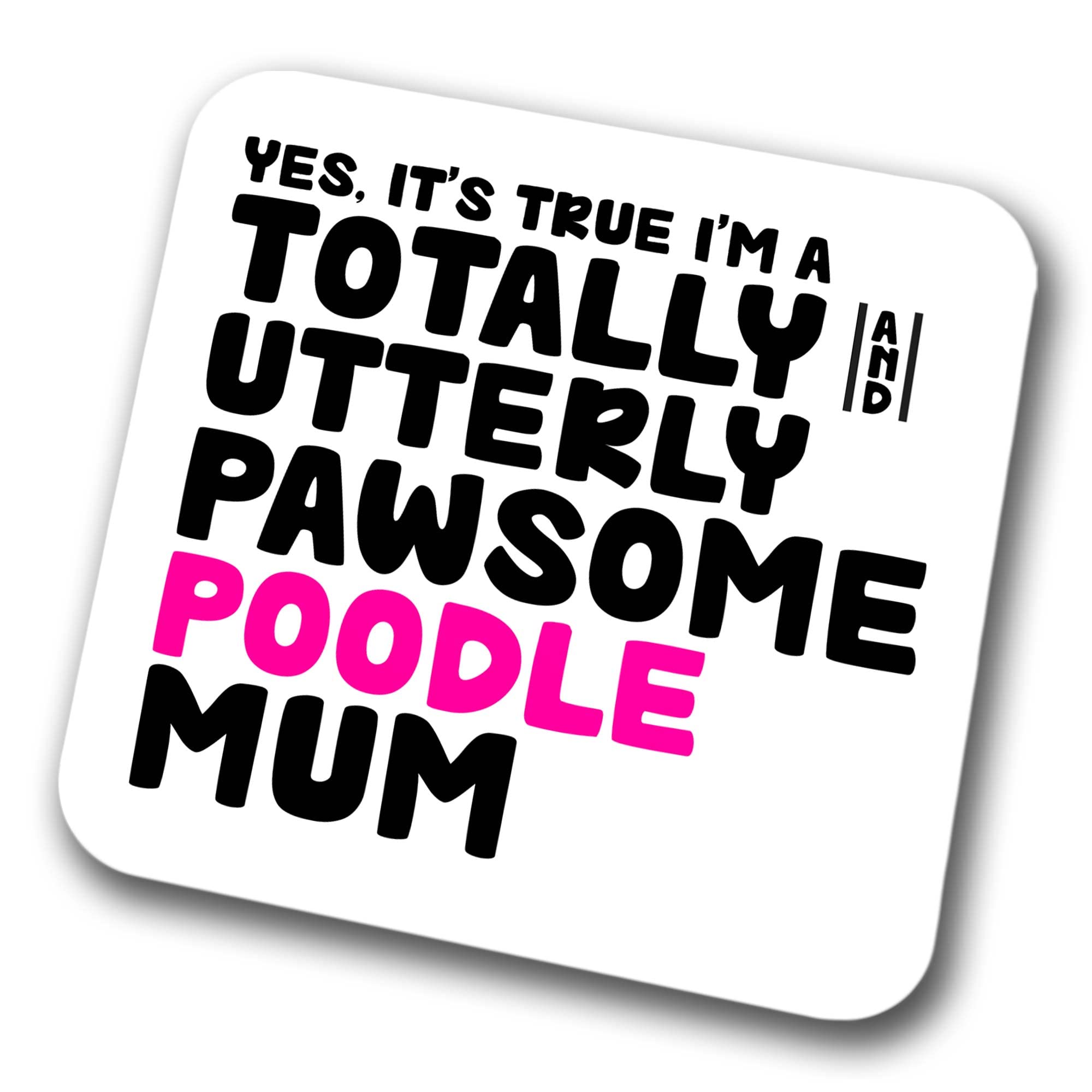 Faithful Prints Boys Mum Poodle Coaster Pawsome Poodle | Pet Present For Poodle Lover | Dog Friend Joke Funny Gift Birthday Christmas, Hardboard Coaster