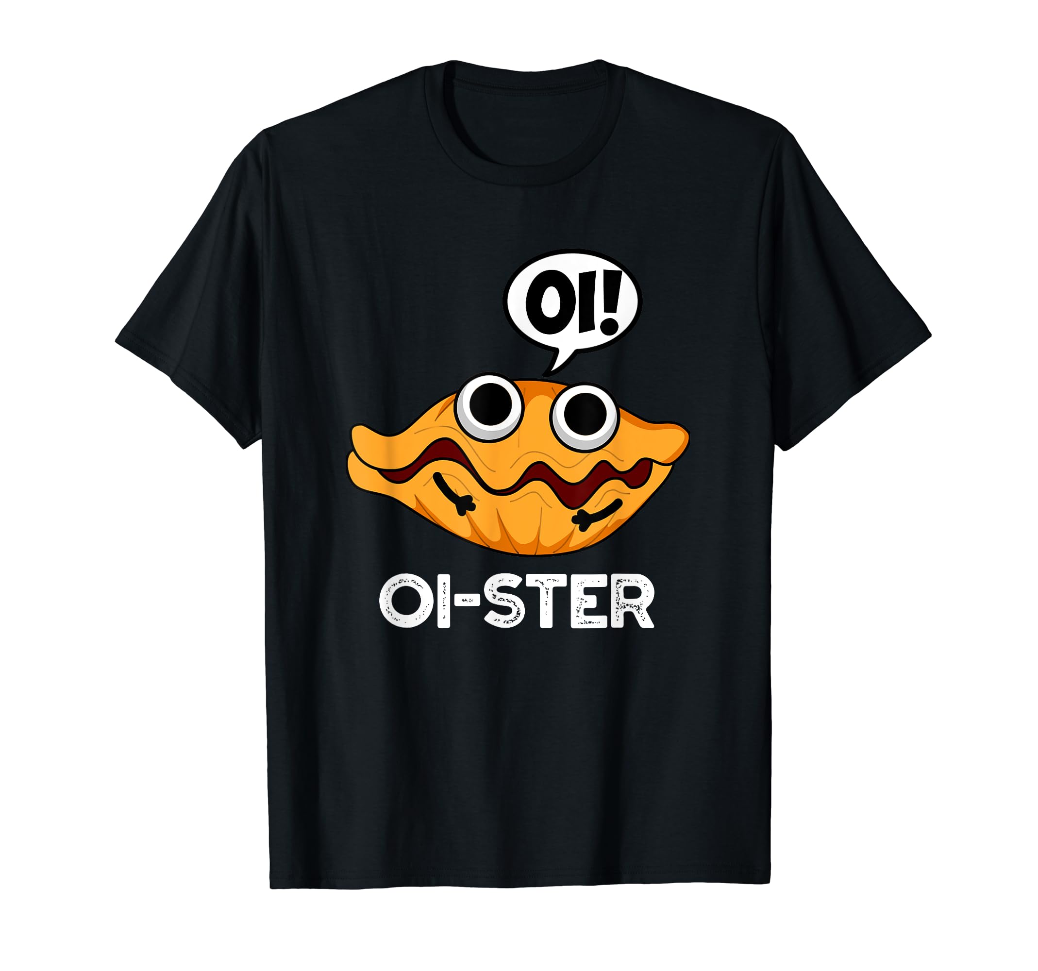 Oi-ster Funny Oyster Pun T-Shirt