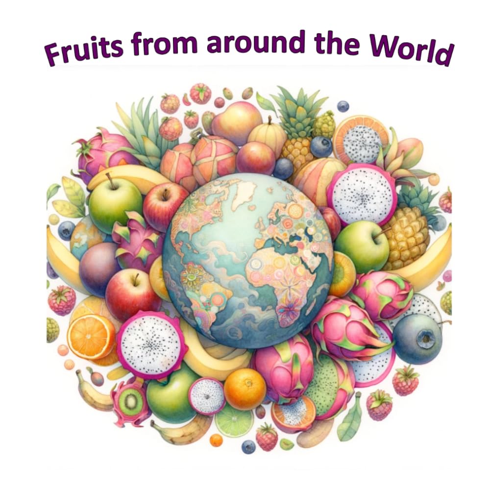 Fruits from around the World (Reading Laughing Learning)