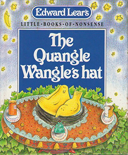 Edward Lear's the Quangle Wangle's Hat 088162182X Book Cover