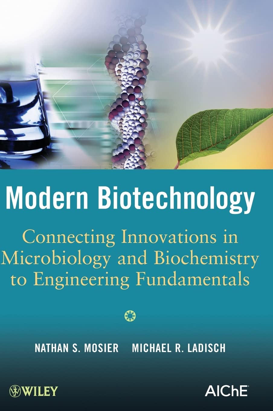Buy Modern Biotechnology: Connecting Innovations in Microbiology and Biochemistry to Engineering Fundamentals — BookShops.in
