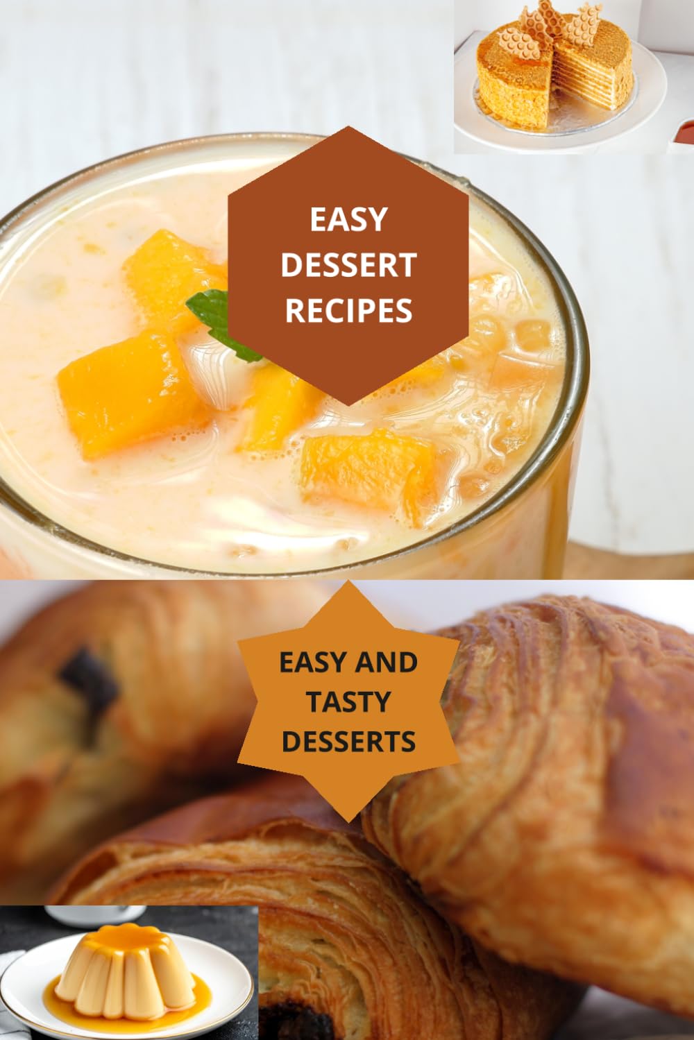 EASY DESSERT RECIPES: EASY AND TASTY DESSERTS-quick desserts-creative desserts