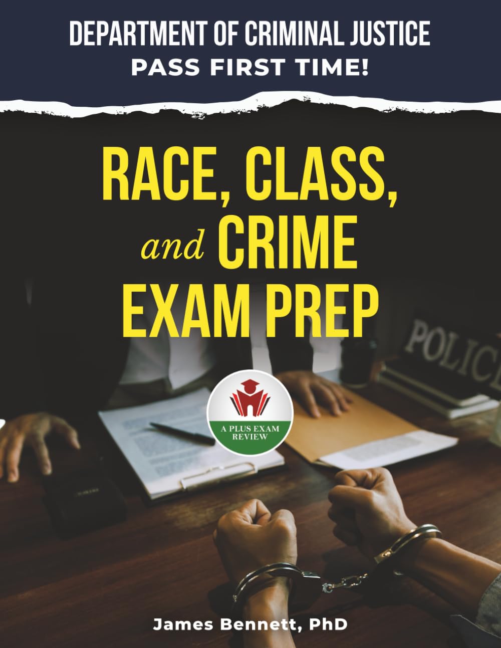 RACE, CLASS, AND CRIME EXAM PREP