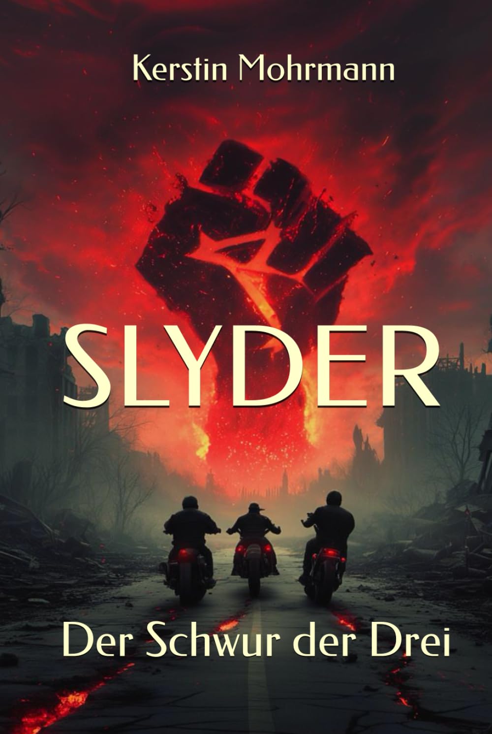 Slyder: Der Schwur der Drei