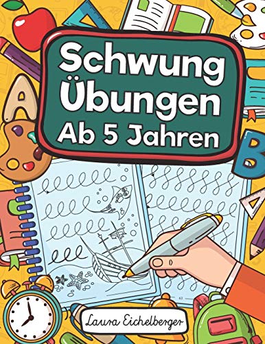 Schwungübungen Ab 5 Jahren: Übungsheft Mit Schwungübungen Zur Erhöhung Der Konzentration, Augen-
