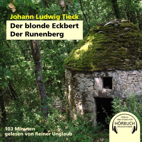 Der blonde Eckbert. Der Runenberg