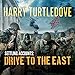 Drive to the East: Settling Accounts, Book 2
