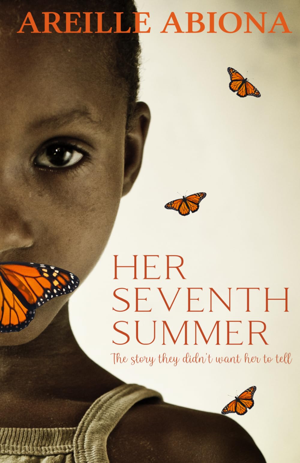 Her Seventh Summer: The story they didn't want her to tell