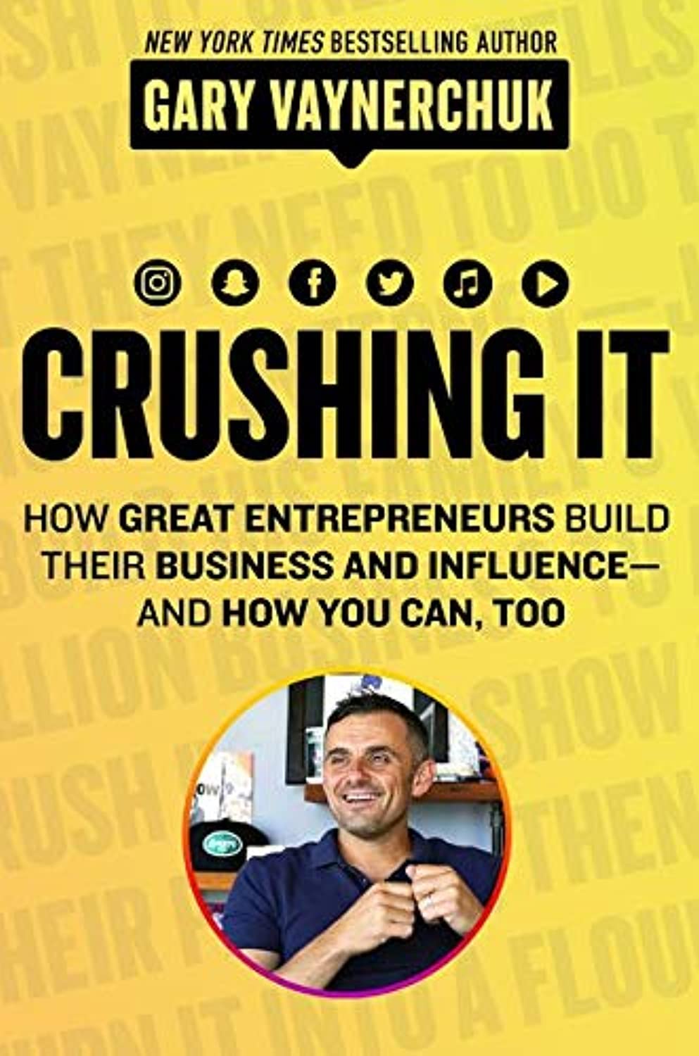 Crushing It How Great Entrepreneurs Build their Business and Influence and How You Can, Too Paperback – International Edition, 20 July 2023