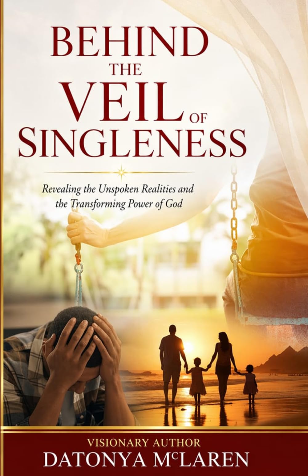 Behind the Veil of Singleness: Revealing the Unspoken Realities and the Transforming Power of God