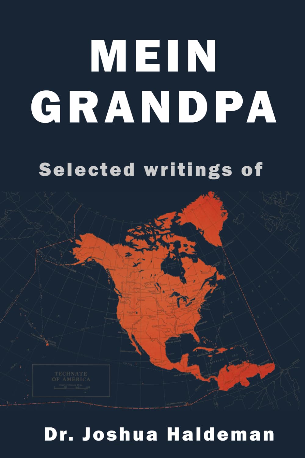 Mein Grandpa: Selected writings of Dr. Joshua Haldeman      Paperback – February 4, 2025